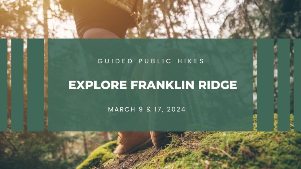 Explore Franklin Ridge with JMLT guided hikes