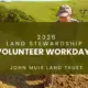 Volunteer land stewardship workdays 2026